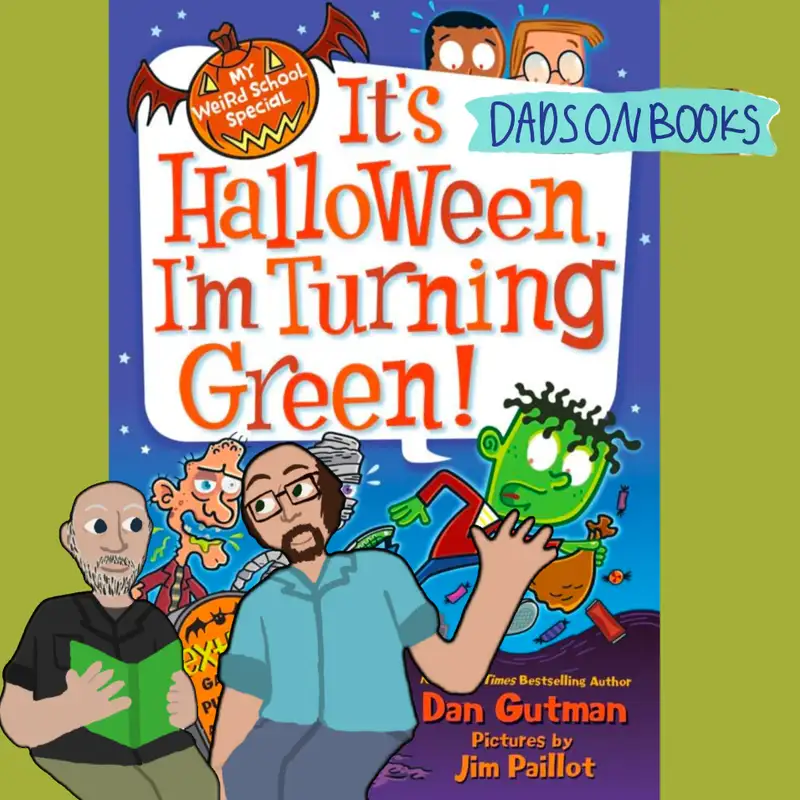 E9: It's Halloween, I'm Turning Green