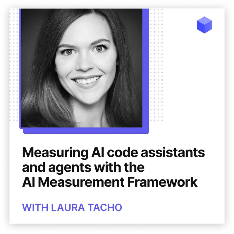 Measuring AI code assistants and agents with the AI Measurement Framework