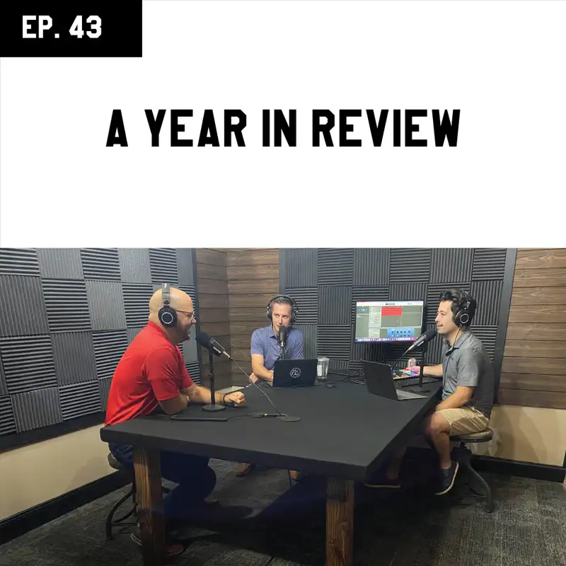 EP 43 - A Year In Review