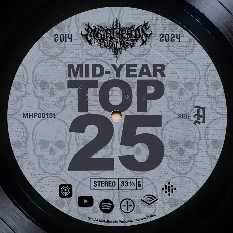 Metalheads Podcast Episode #151: 2024 Midyear Top 25