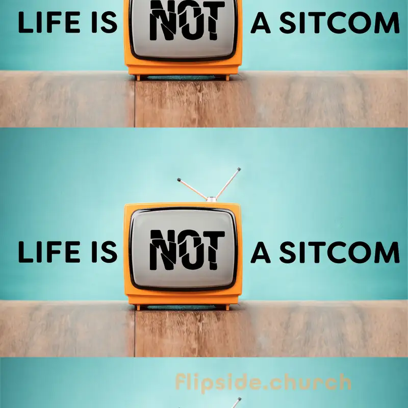Life is Not a Sitcom p.4