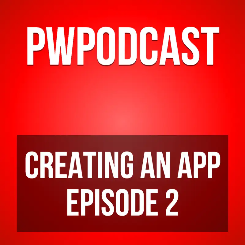 Creating an app - Episode 2