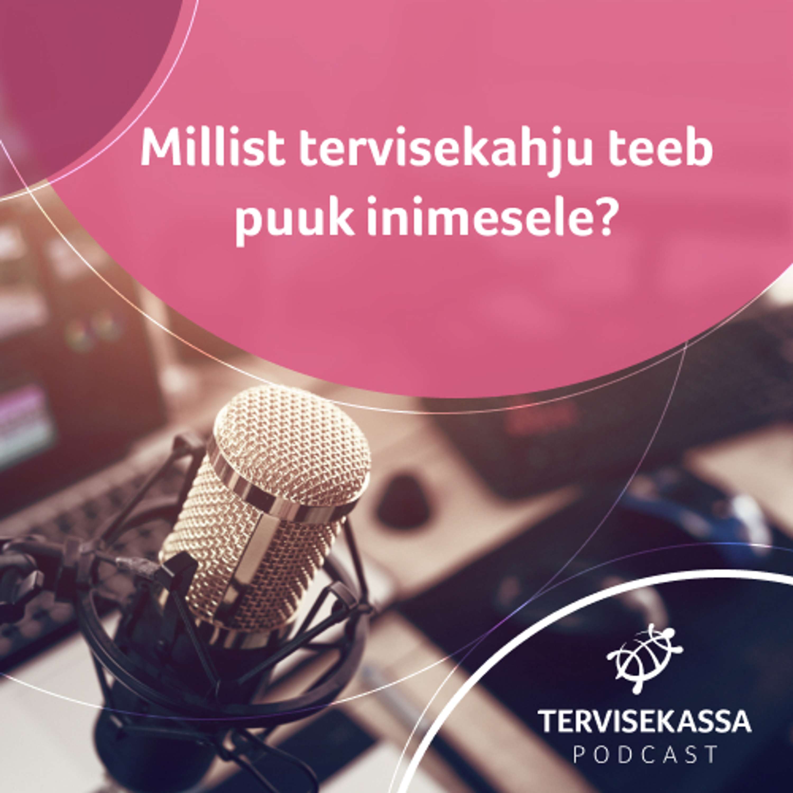 Tervisekassa podcast
