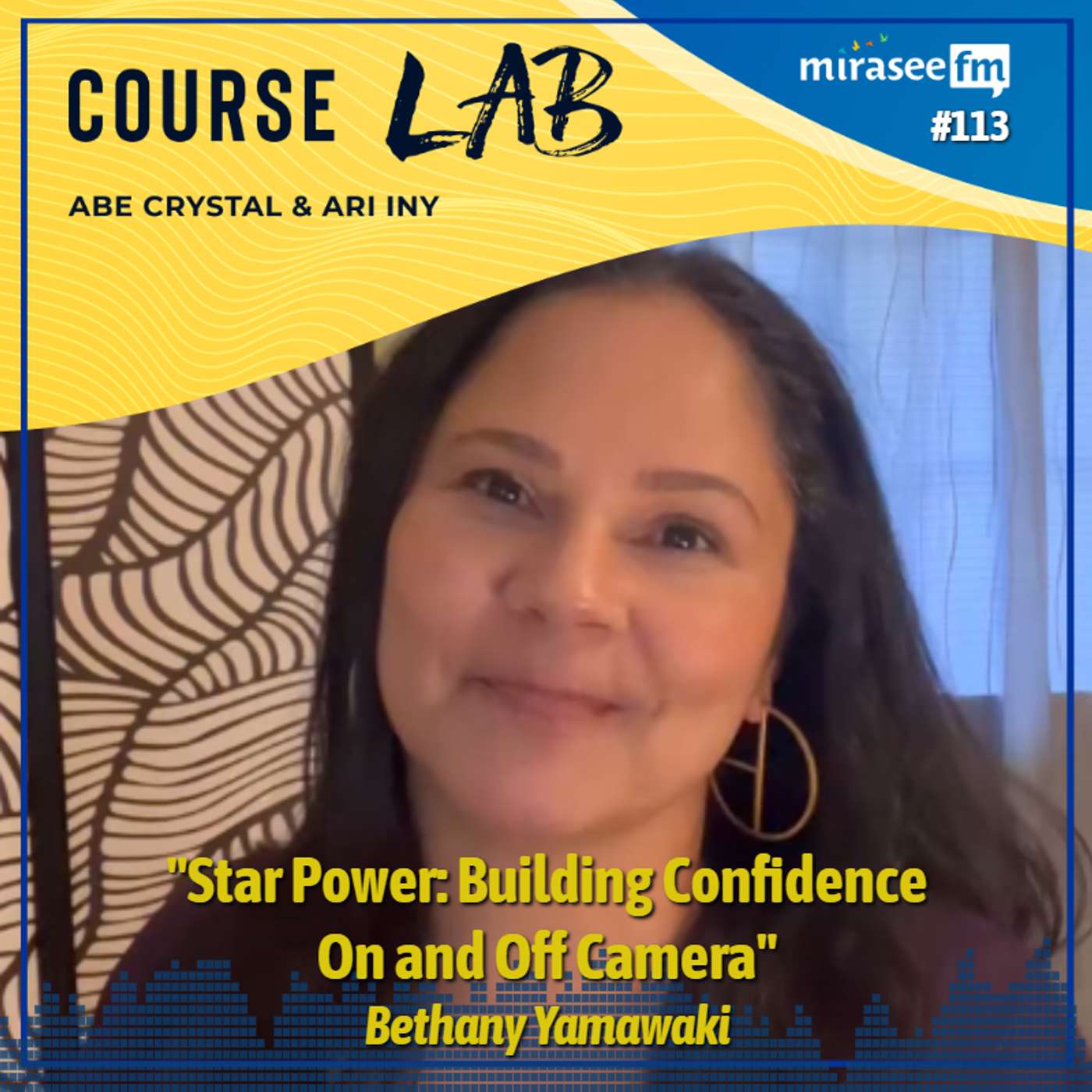 Star Power: Building Confidence On and Off Camera (Bethany Yamawaki) Star Power: Building Confidence On and Off Camera (Bethany Yamawaki)