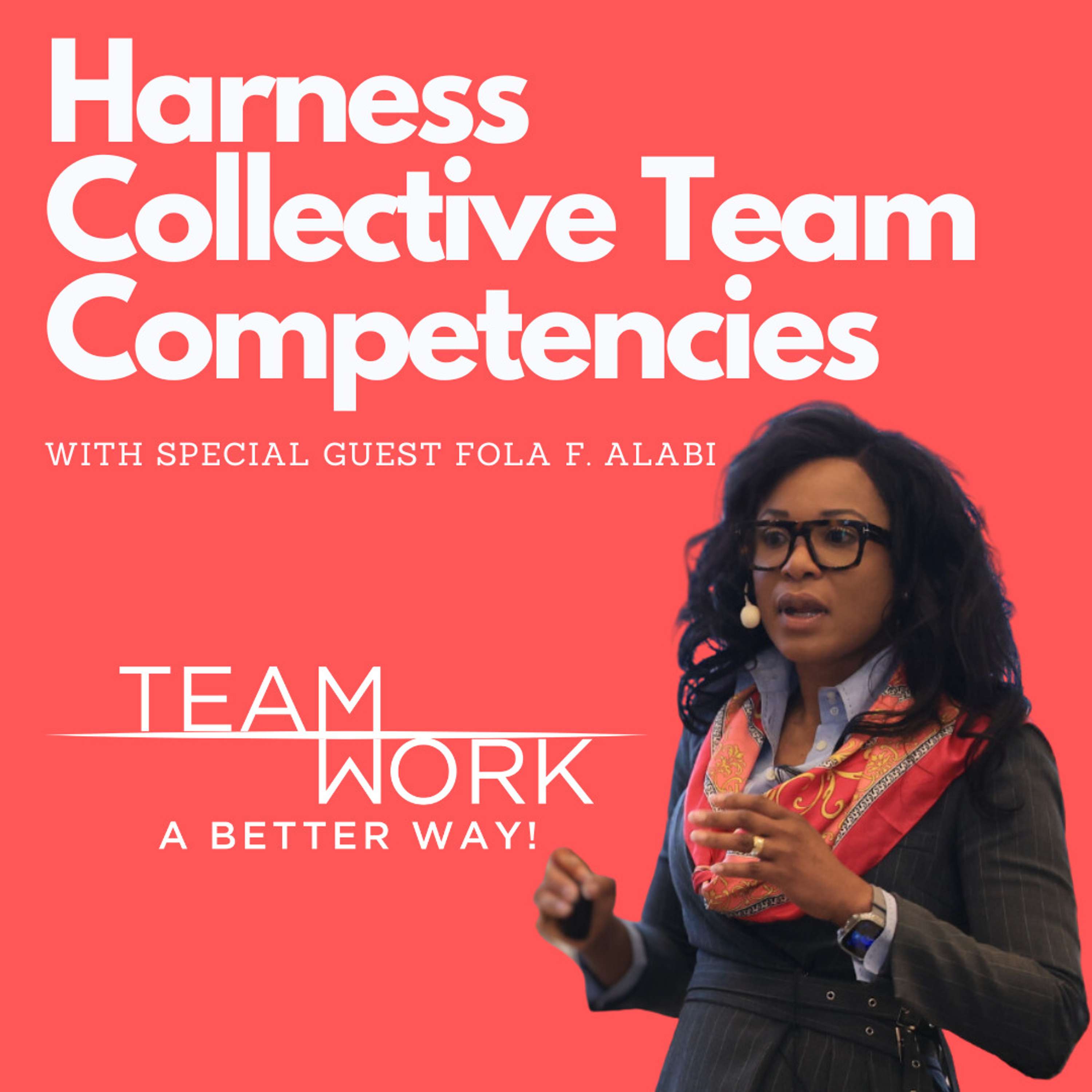 Harness Collective Team Competencies - podcast episode cover