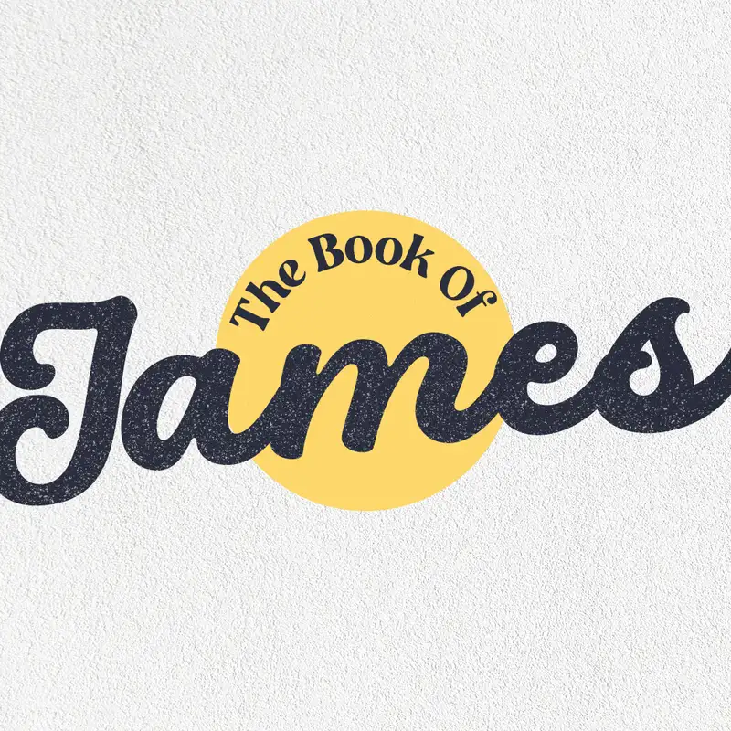 GVL | The Book of James | "James 2"
