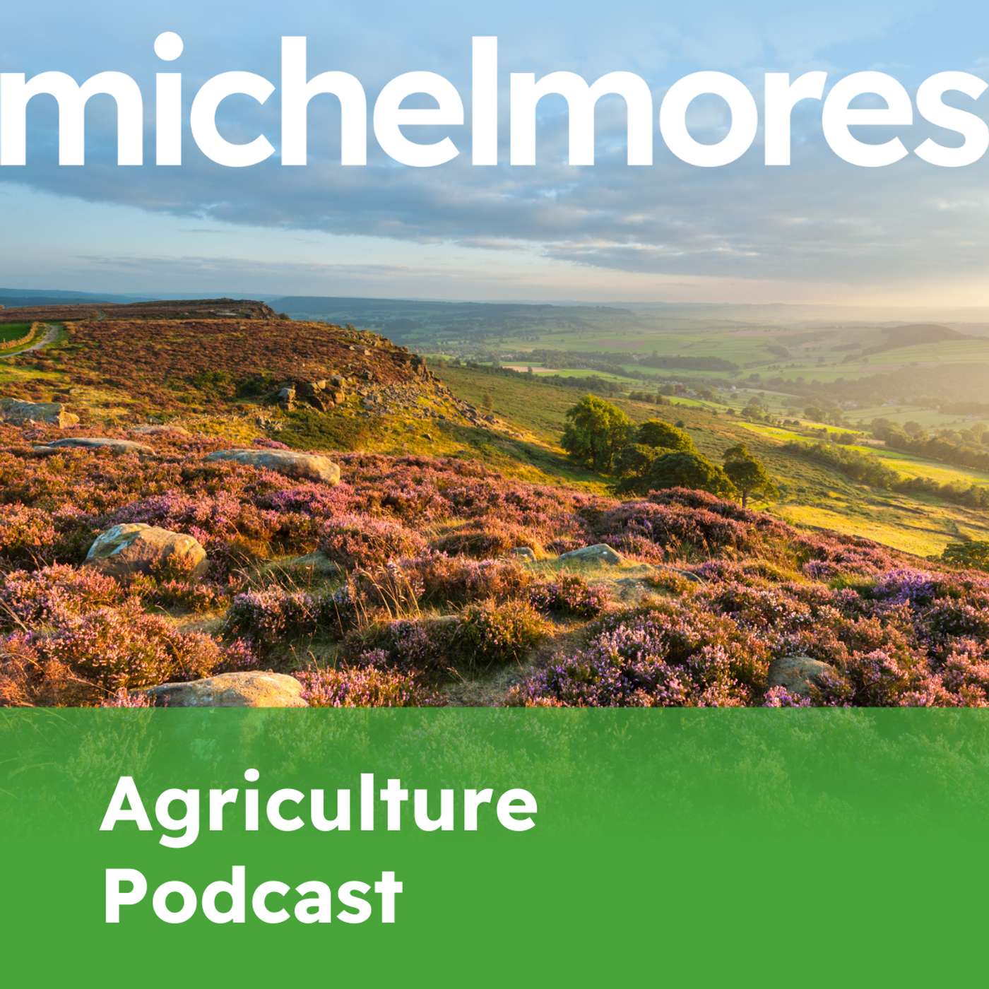 Michelmores Agriculture Podcast