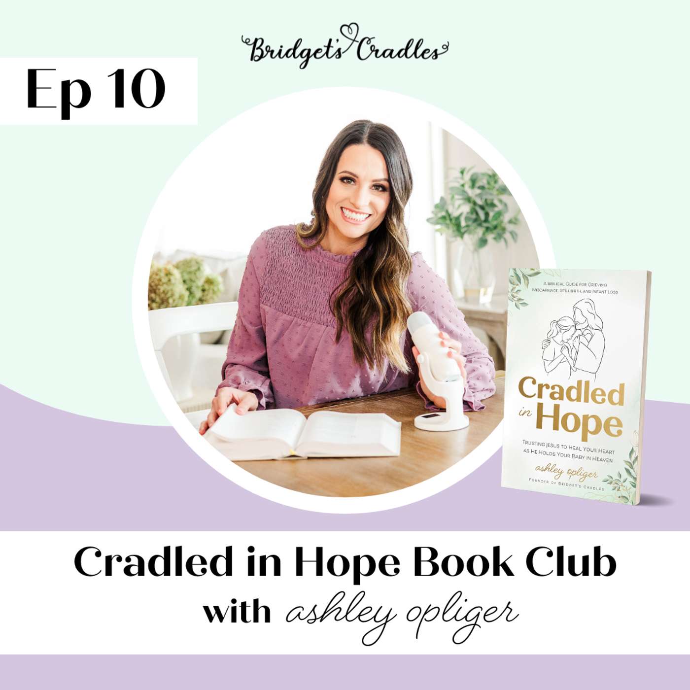 10 | Cradled in Hope Book Club | Ch 9 | Ashley Opliger