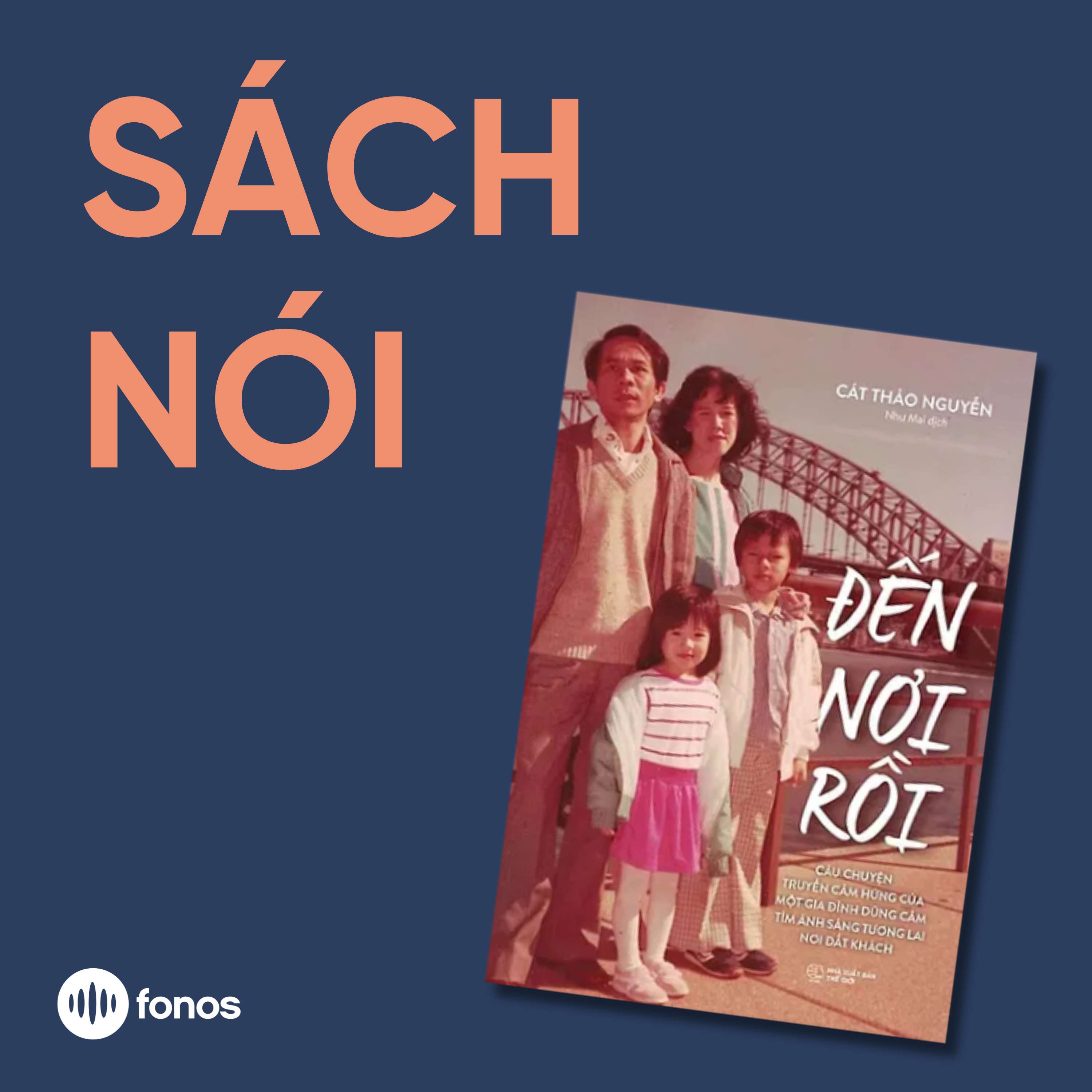 Đến Nơi Rồi [Sách Nói]