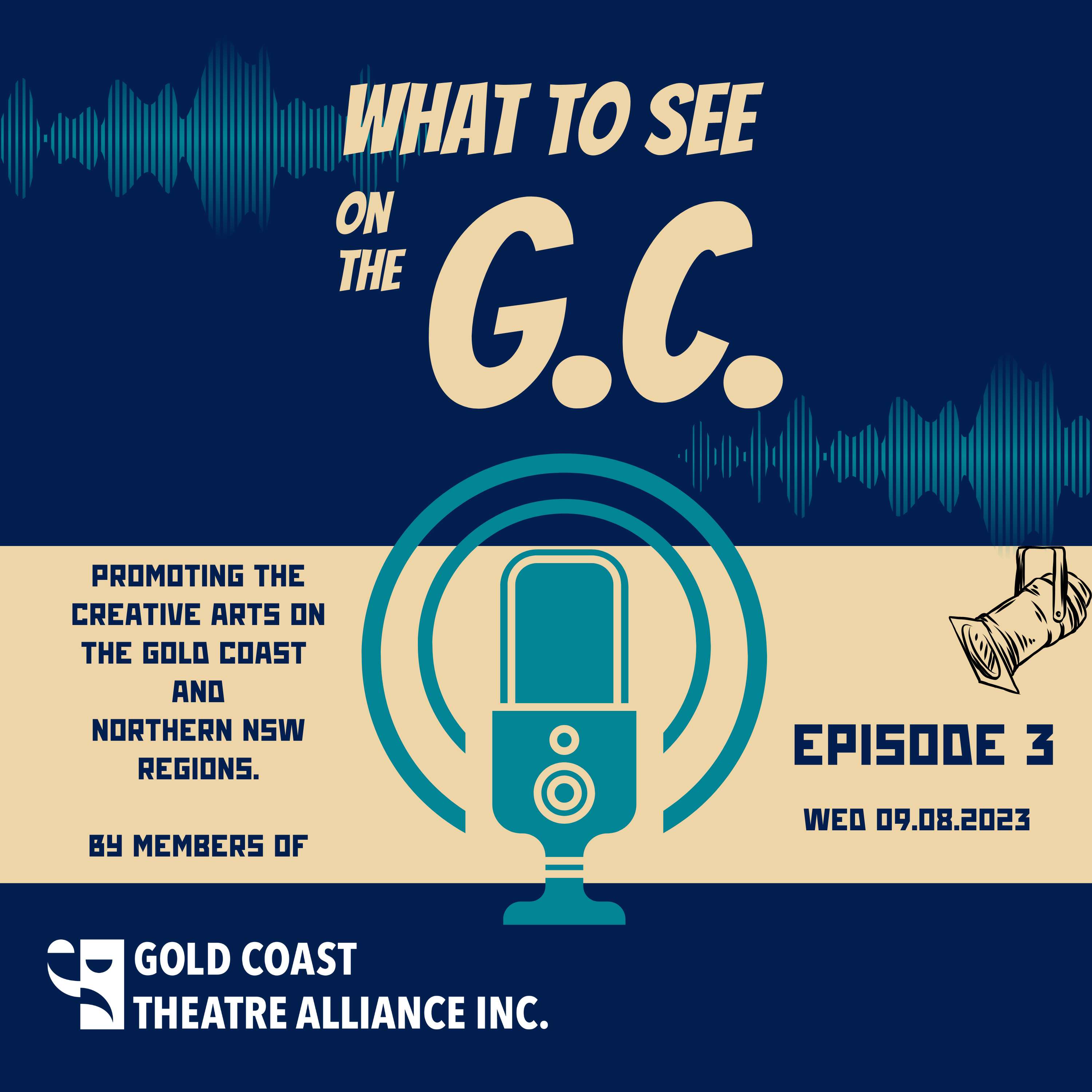What to see on the G.C.  - A Gold Coast Theatre Alliance podcast