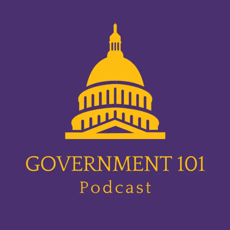 Welcome to the Government 101 Podcast!