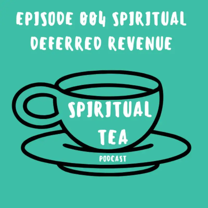 004 Spiritual Deferred Revenue
