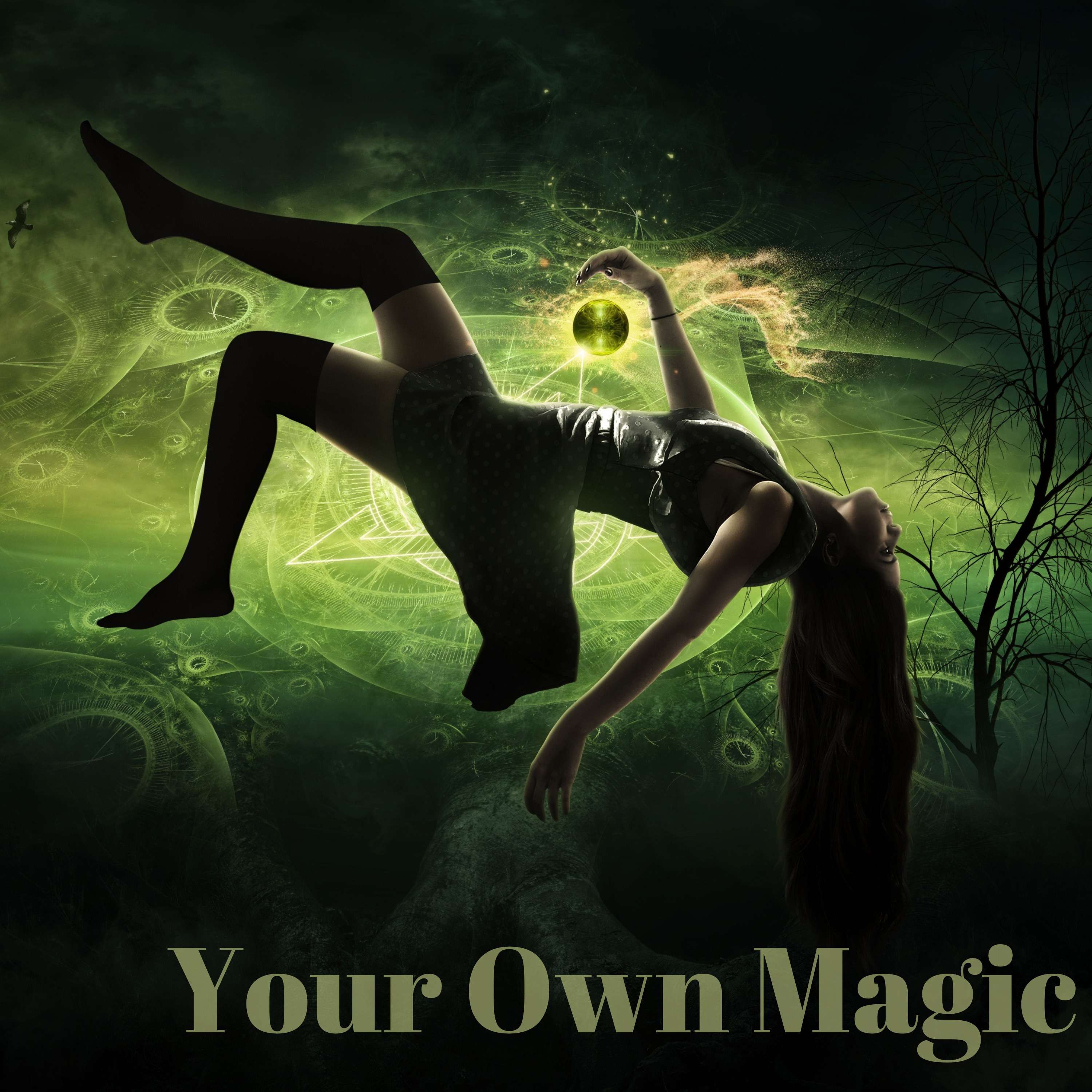 43: Your Own Magic