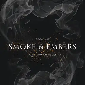 Smoke and Embers