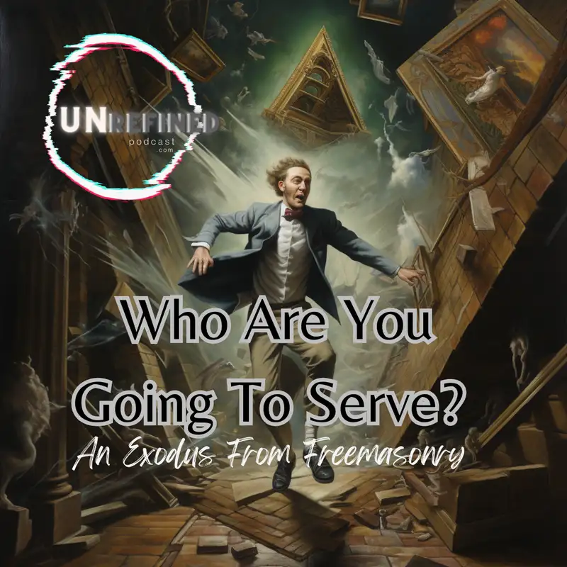 Who Are You Going To Serve? An Exodus From Freemasonry