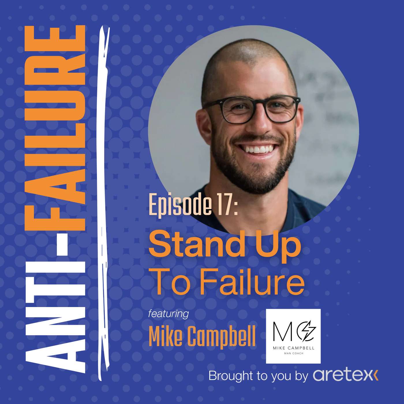 Stand Up To Failure: with Mike Campbell Stand Up To Failure: with Mike Campbell