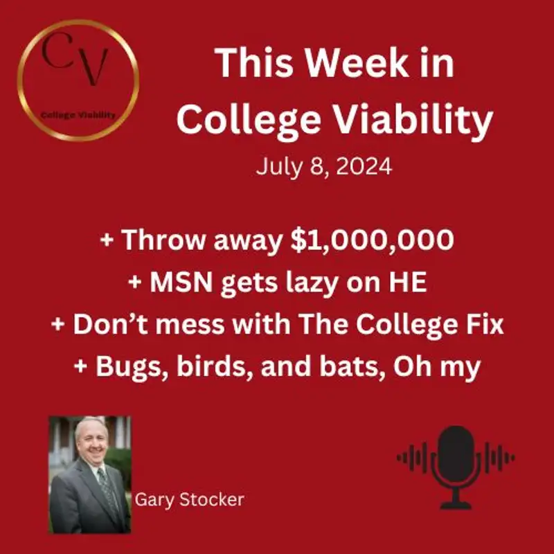 This Week In College Viability (TWICV) for July 8, 2024 