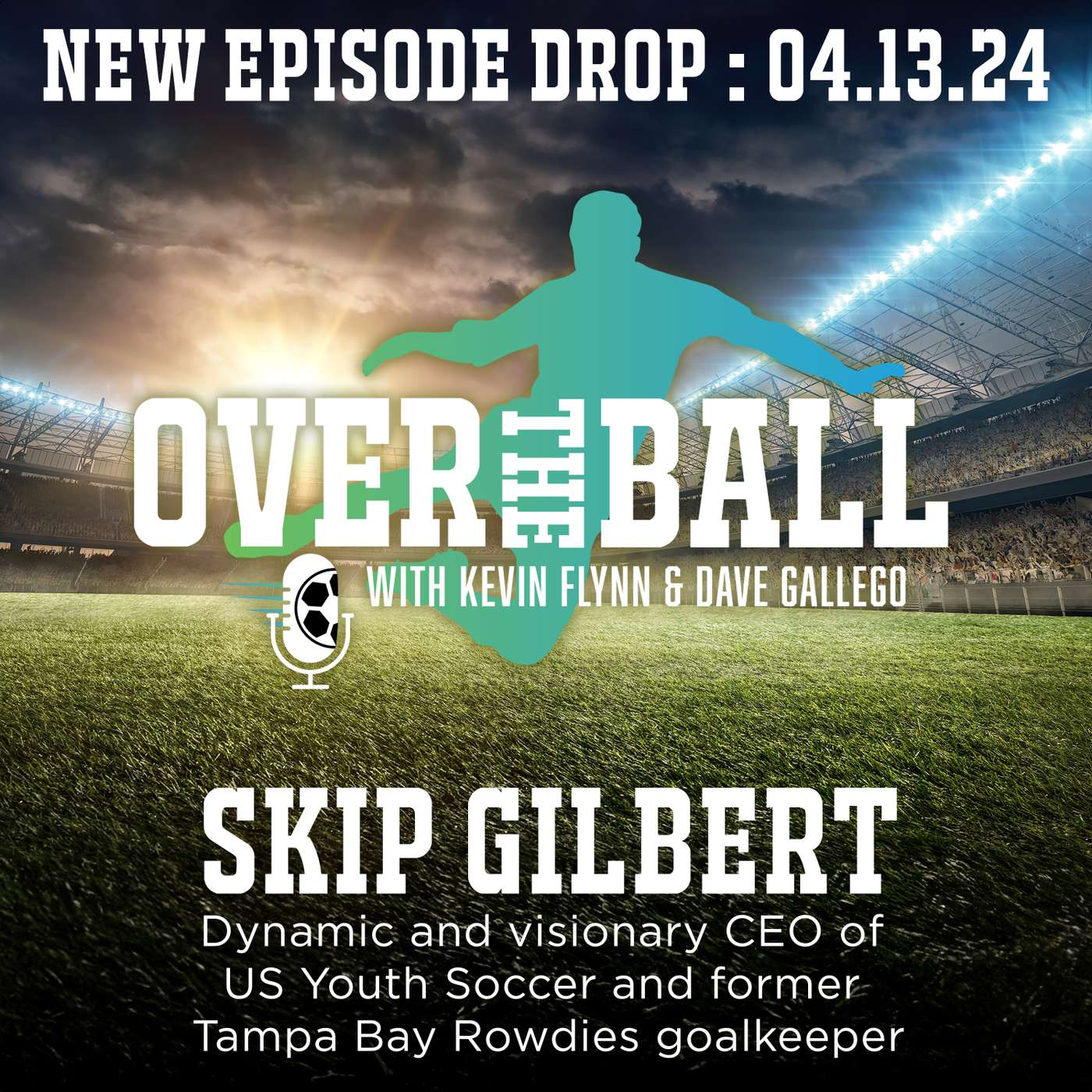 Over The Ball with Kevin Flynn and Dave Gallego