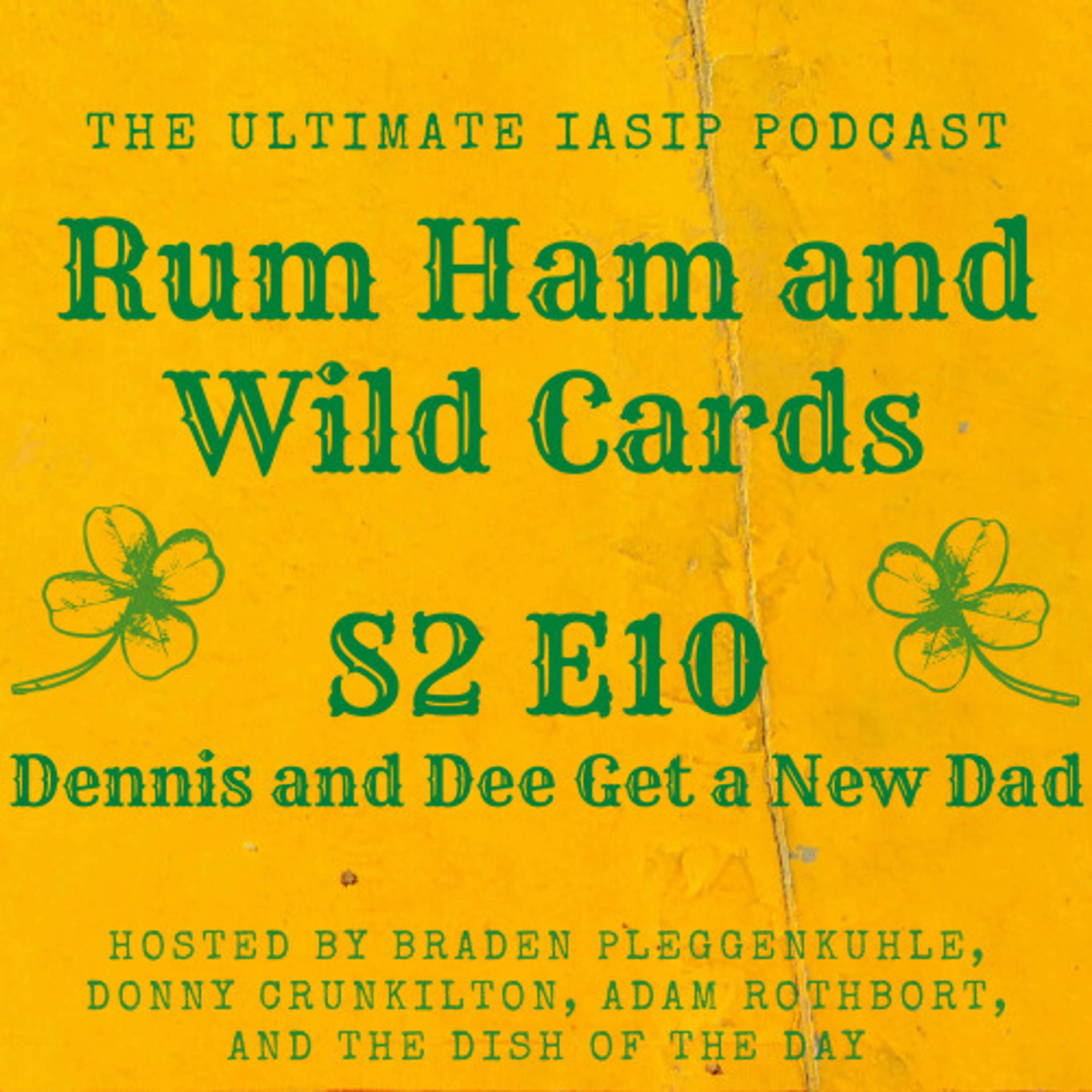 Rum Ham and Wild Cards