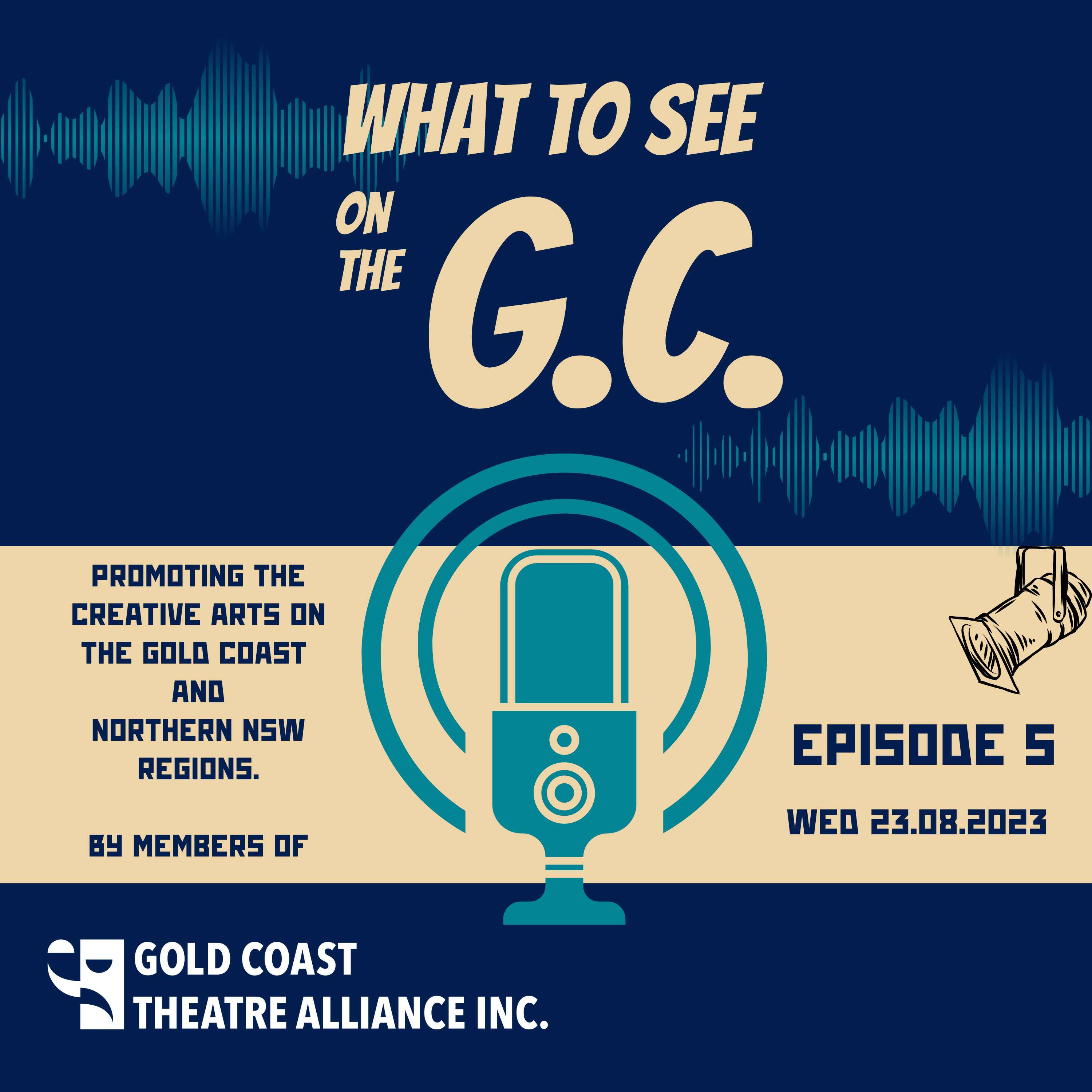 What to see on the G.C.  - A Gold Coast Theatre Alliance podcast