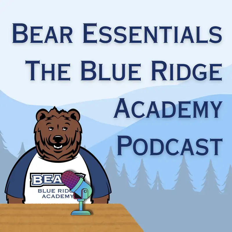 Bear Essentials - The Blue Ridge Academy Podcast