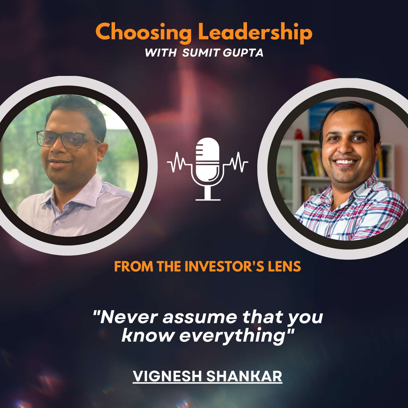 Investor's Lens [10] - Vignesh Shankar - 