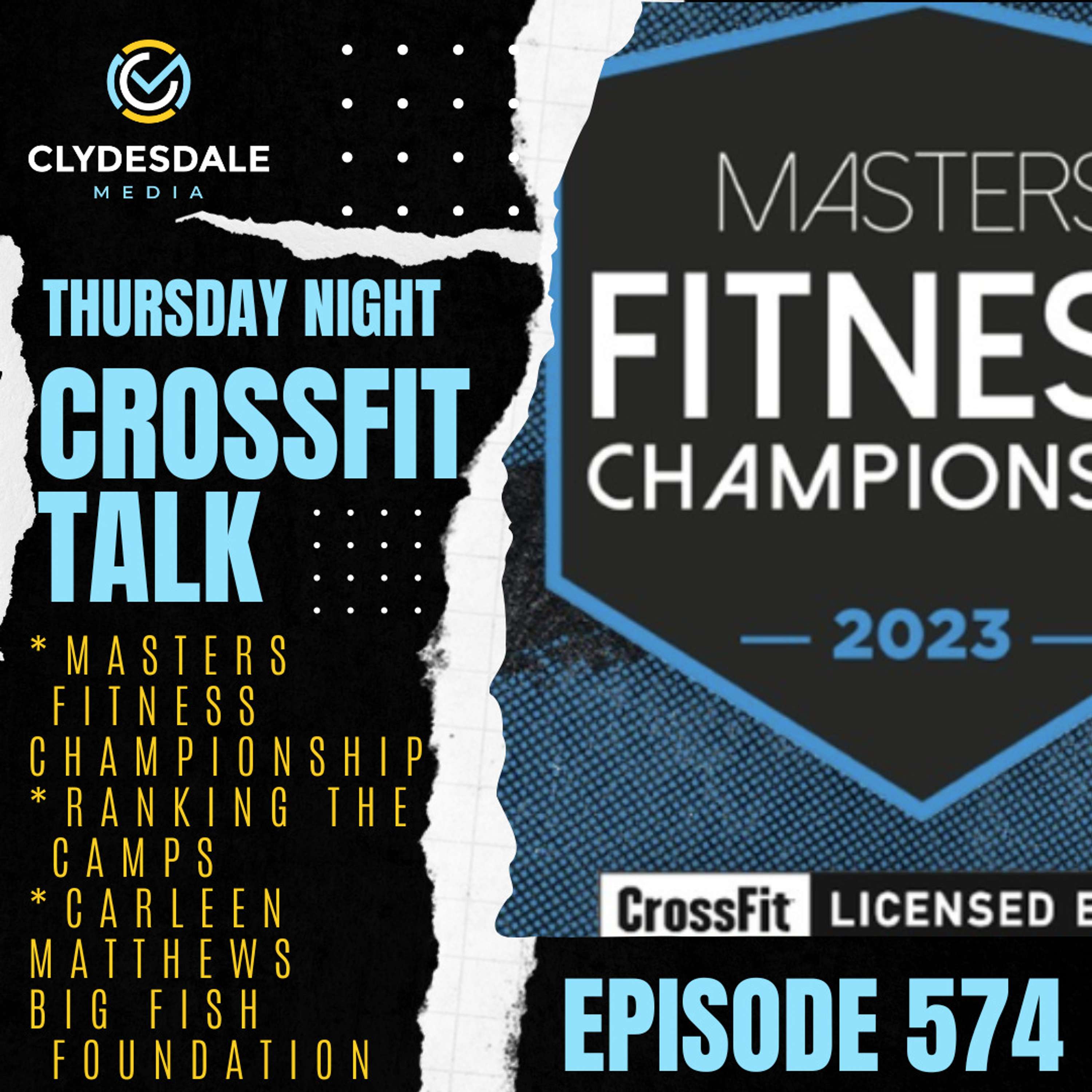 Clydesdale Media Thursday Night CrossFit Talk -MFC, Carleen Matthews, Ranking Camps