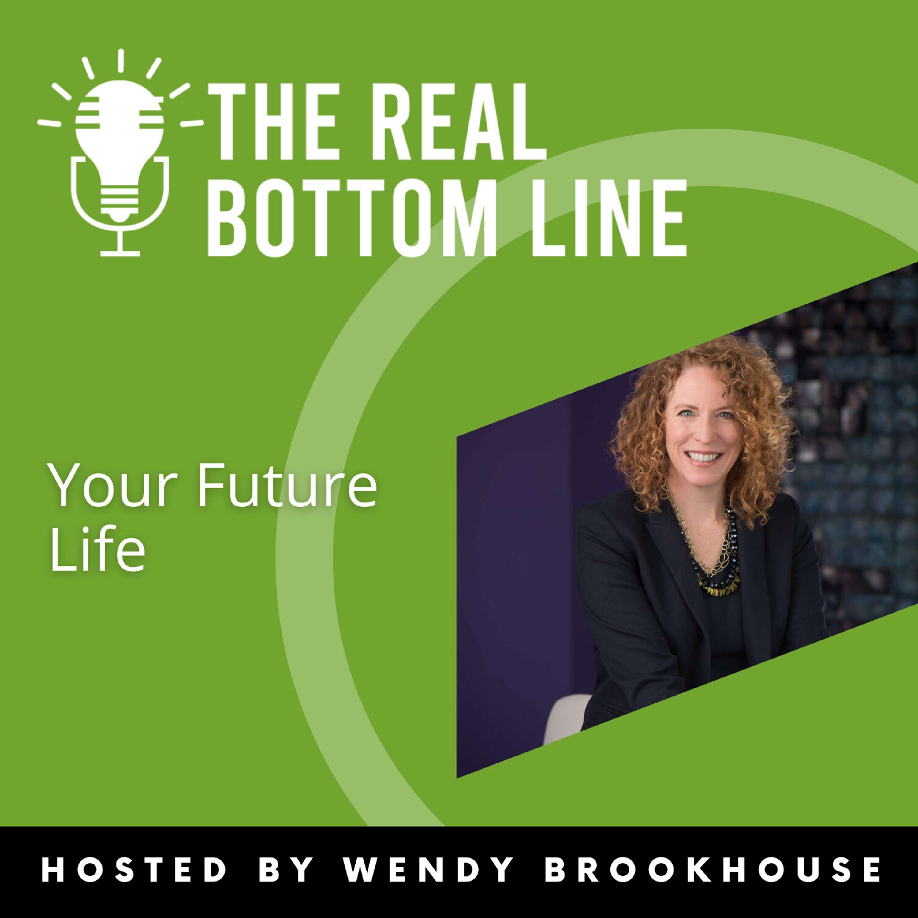 Episode 91:  Your Future Life