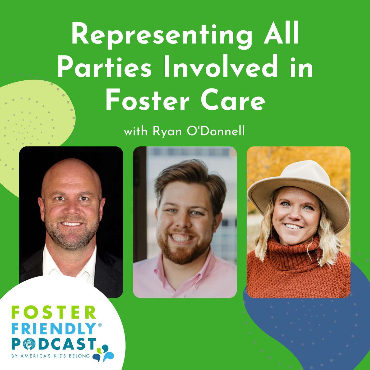 Representing All Parties Involved in Foster Care with Ryan O'Donnell