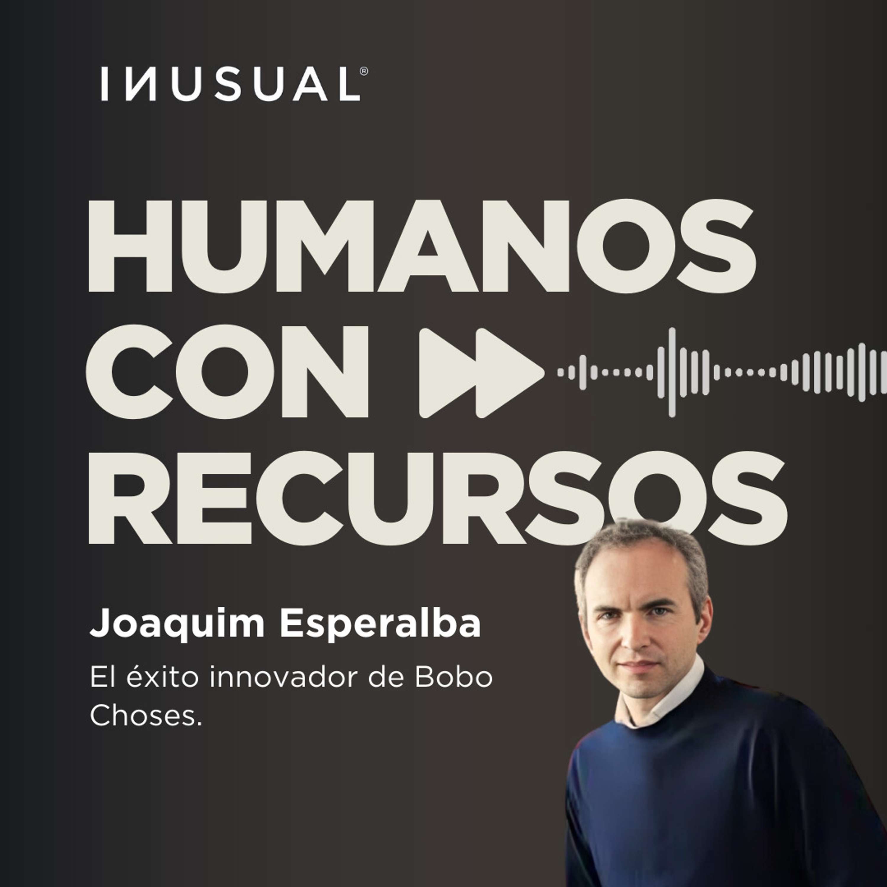 El éxito innovador de Bobo Choses, con Joaquim Esperalba [R]