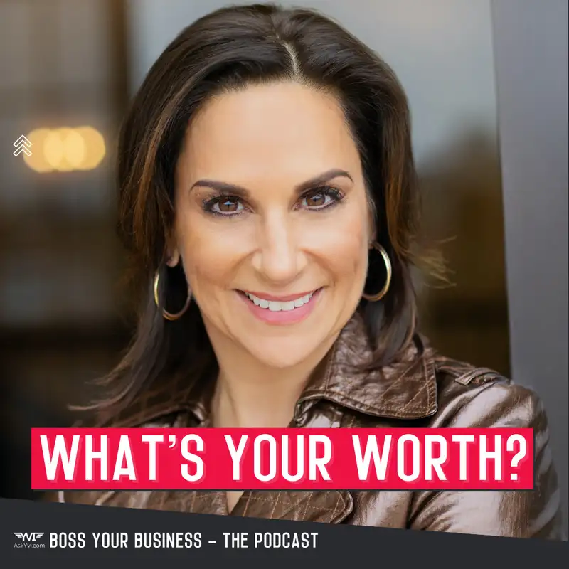 What You're Worth: In Dollars and Sense w/ Andrea Liebross