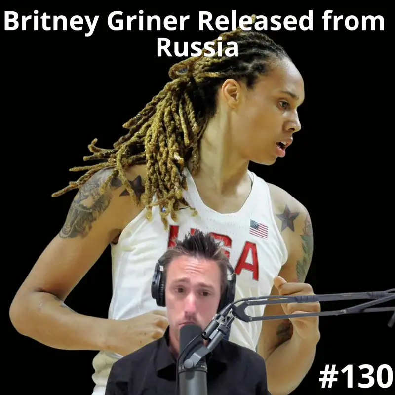 Britney Griner released from Russia for "The Merchant of Death" - #130