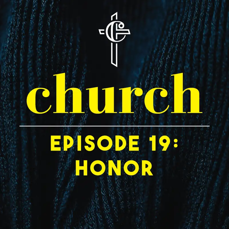 Episode 19: Honor