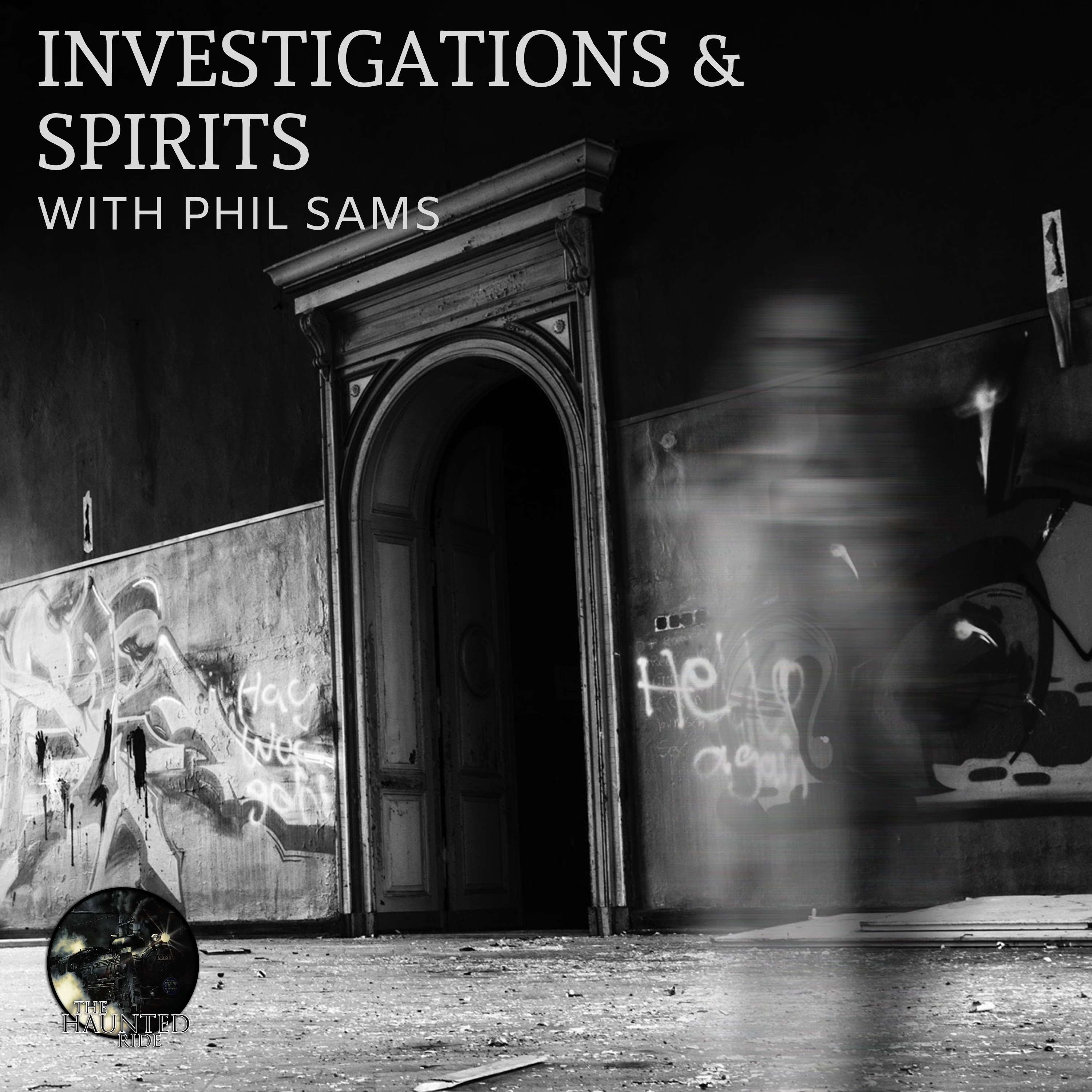 16: Investigations & Spirits with Phil Sams