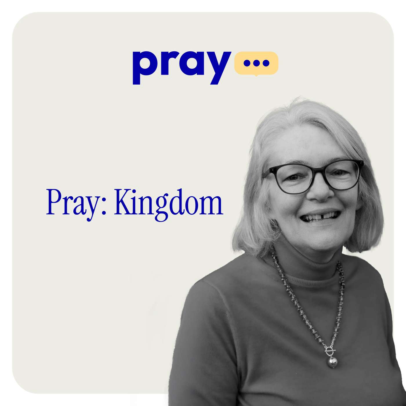 Pray: Kingdom (Hilary Dalziel)
