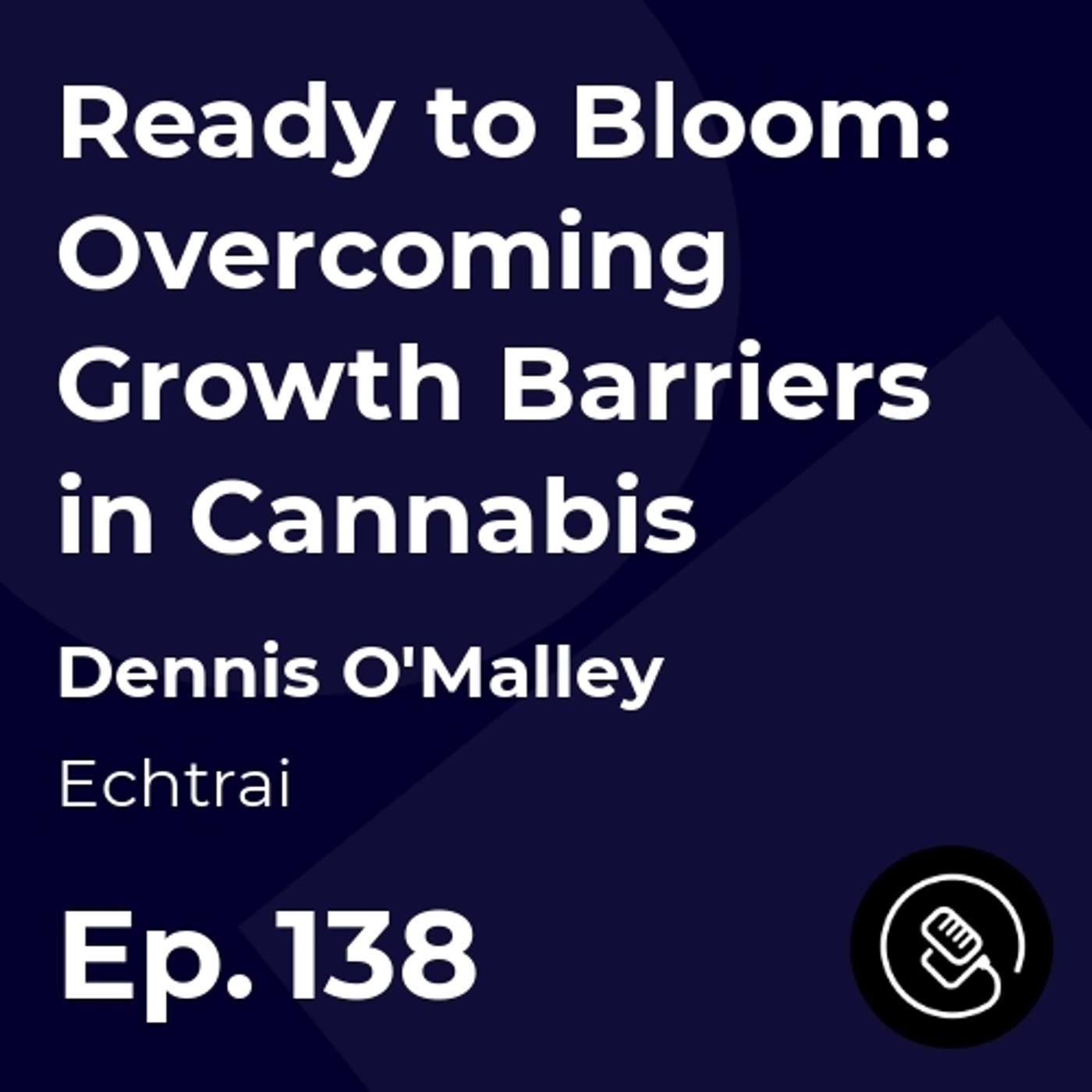 Ready to Bloom: Overcoming Growth Barriers in Cannabis