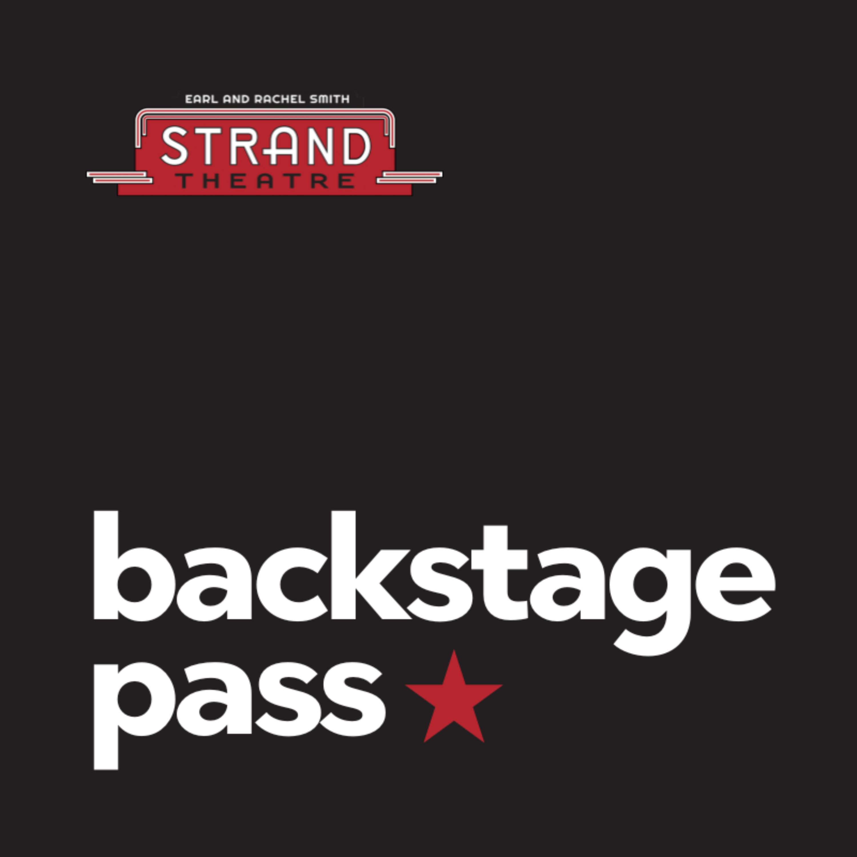 Backstage Pass at The Strand