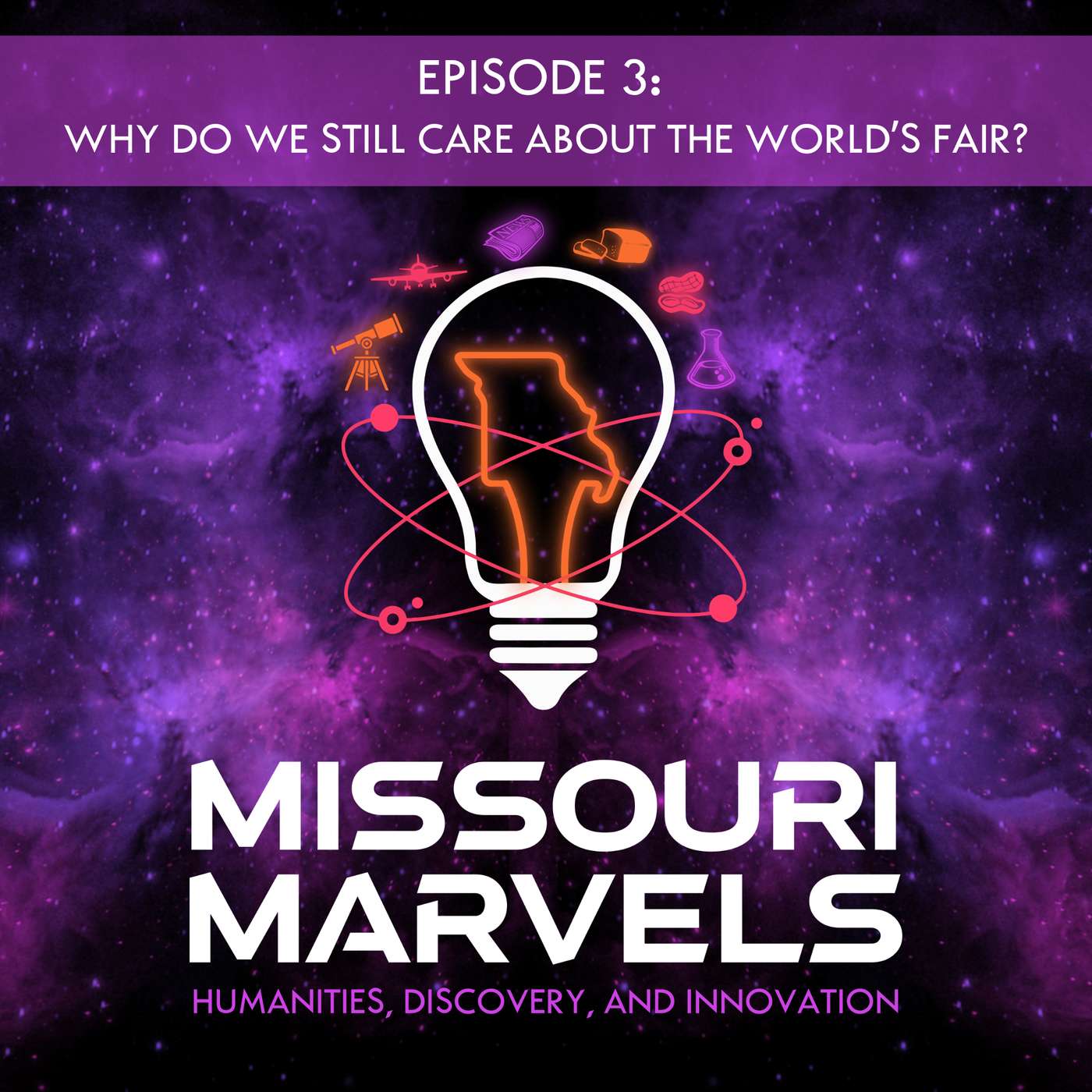 S3 E3: Why Do We Still Care About the World's Fair? S3 E3: Why Do We Still Care About the World's Fair?