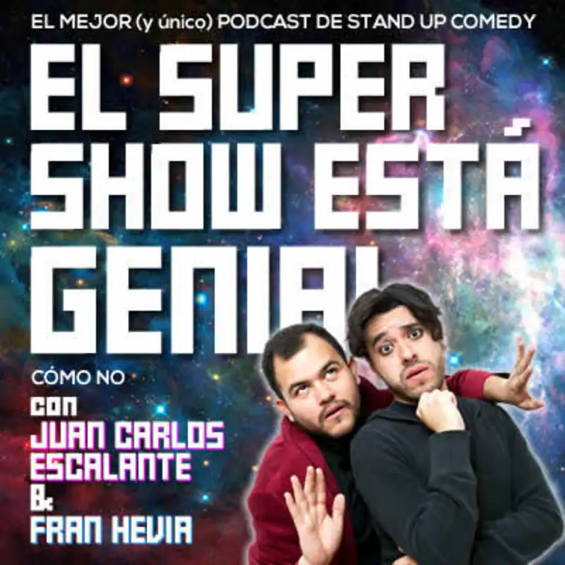 El Súper Show Está Genial #10: Cojo Feliz (2014)