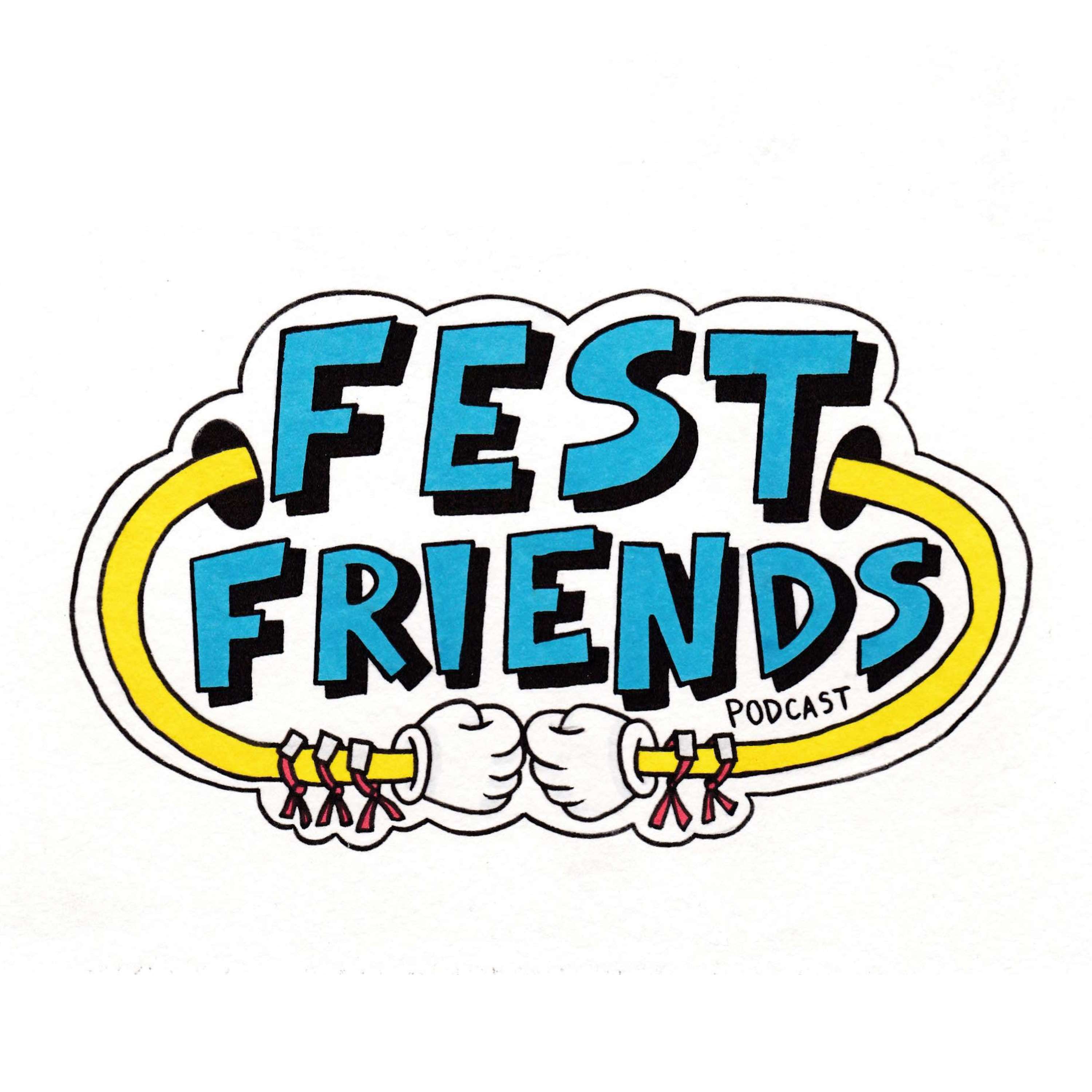 Fest Friends Podcast