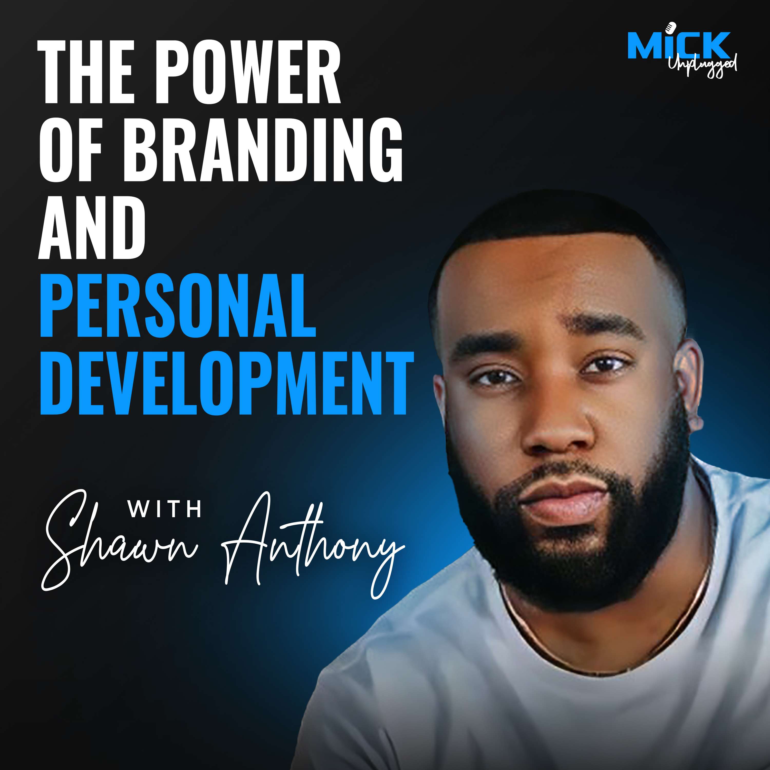 cover of episode Shawn Anthony |  The Power of Branding and Personal Development