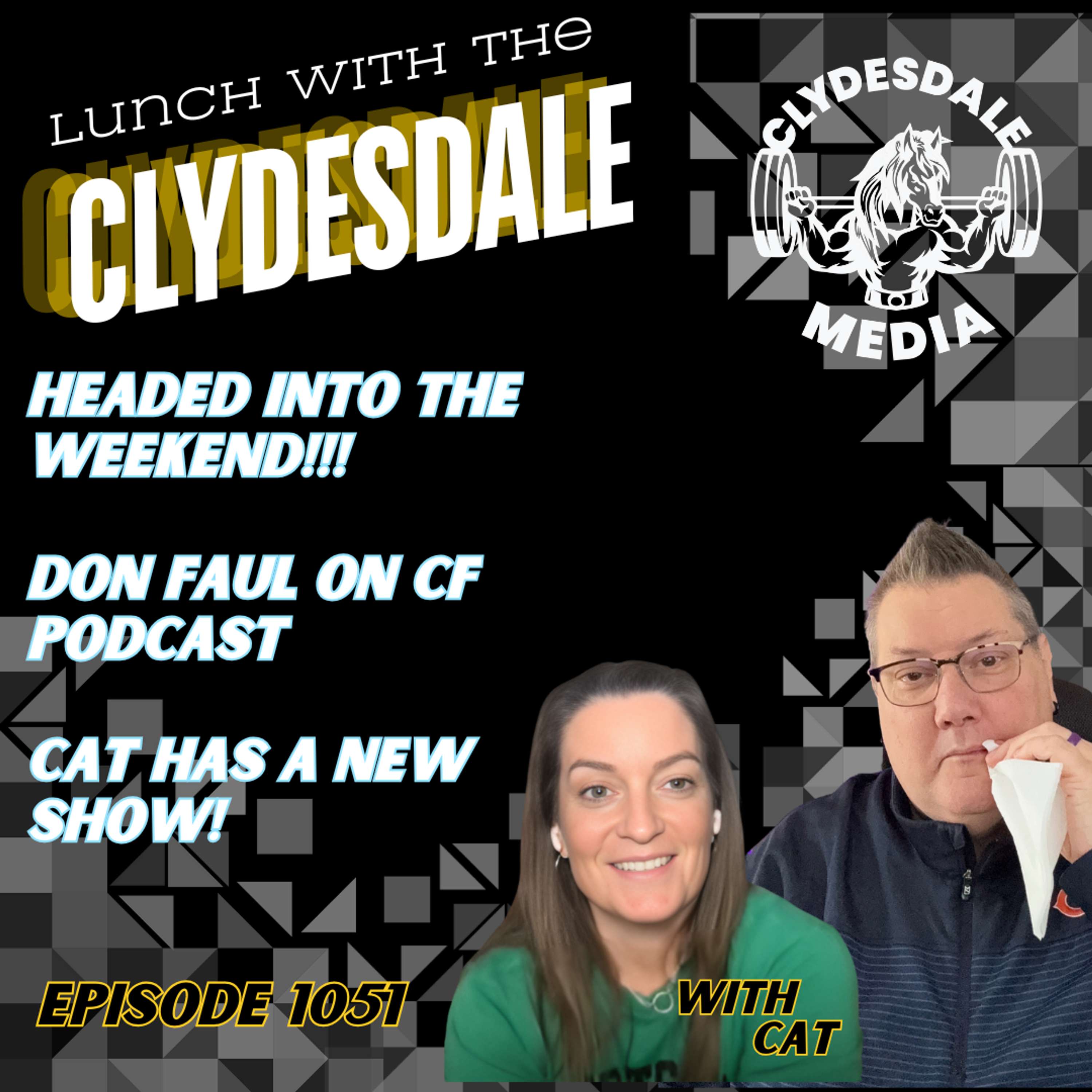 Lunch with the Clydesdale - Really Ready for the Weekend this Week