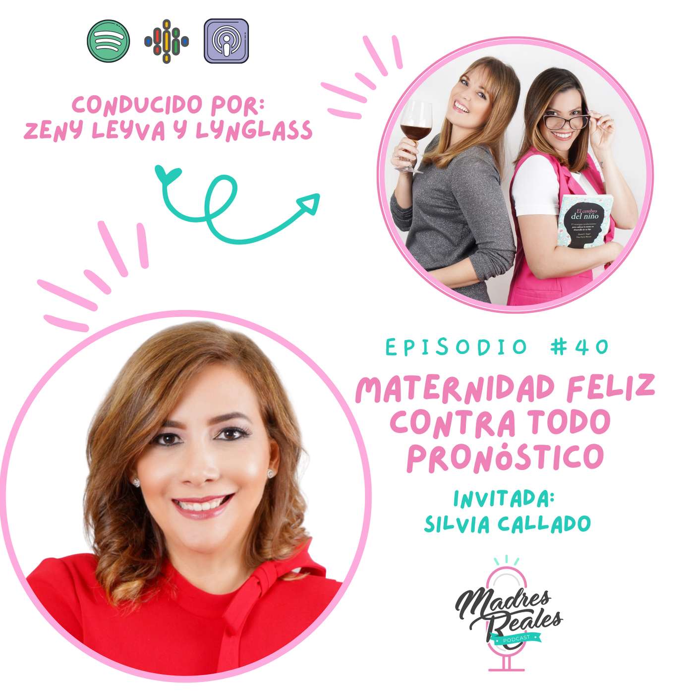40. Maternidad feliz contra todo pronóstico. Invitada: Silvia Callado