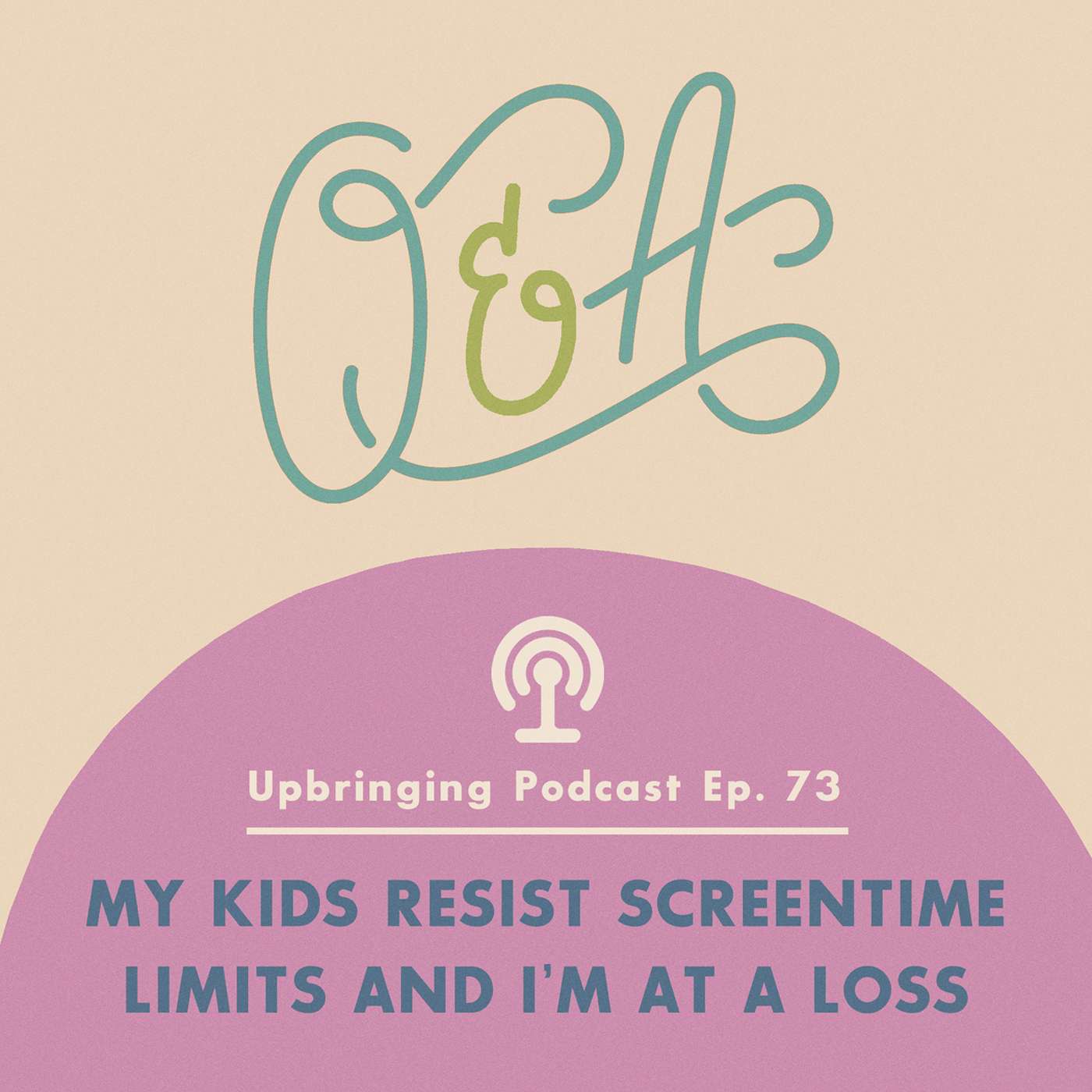 RESIST Q&A // My kids resist screen time limits and I’m at a loss episode artwork