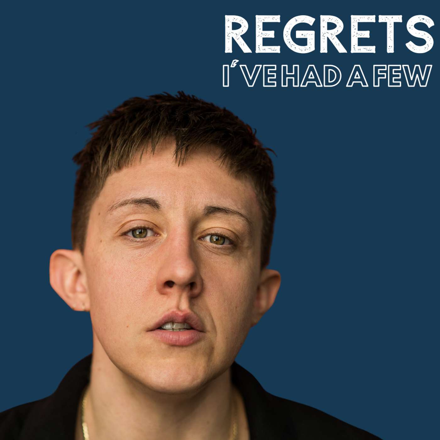 Regrets, I\'ve Had a Few
