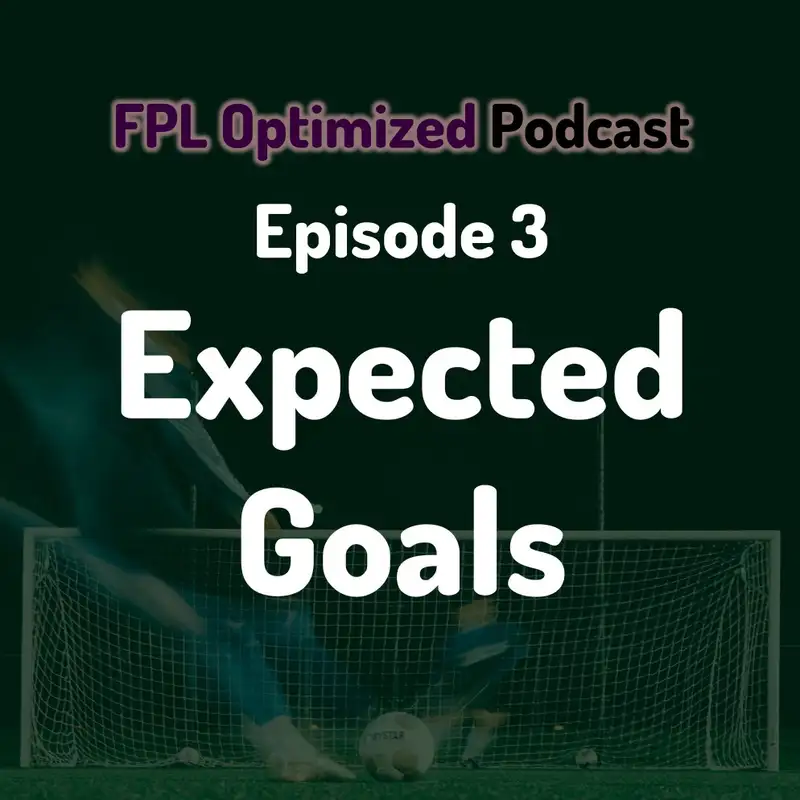 Episode 3. Expected Goals