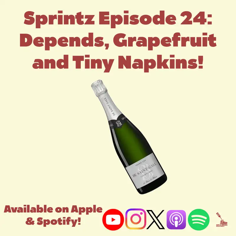 Sprintz 24: Depends, Grapefruit, and Tiny Napkins