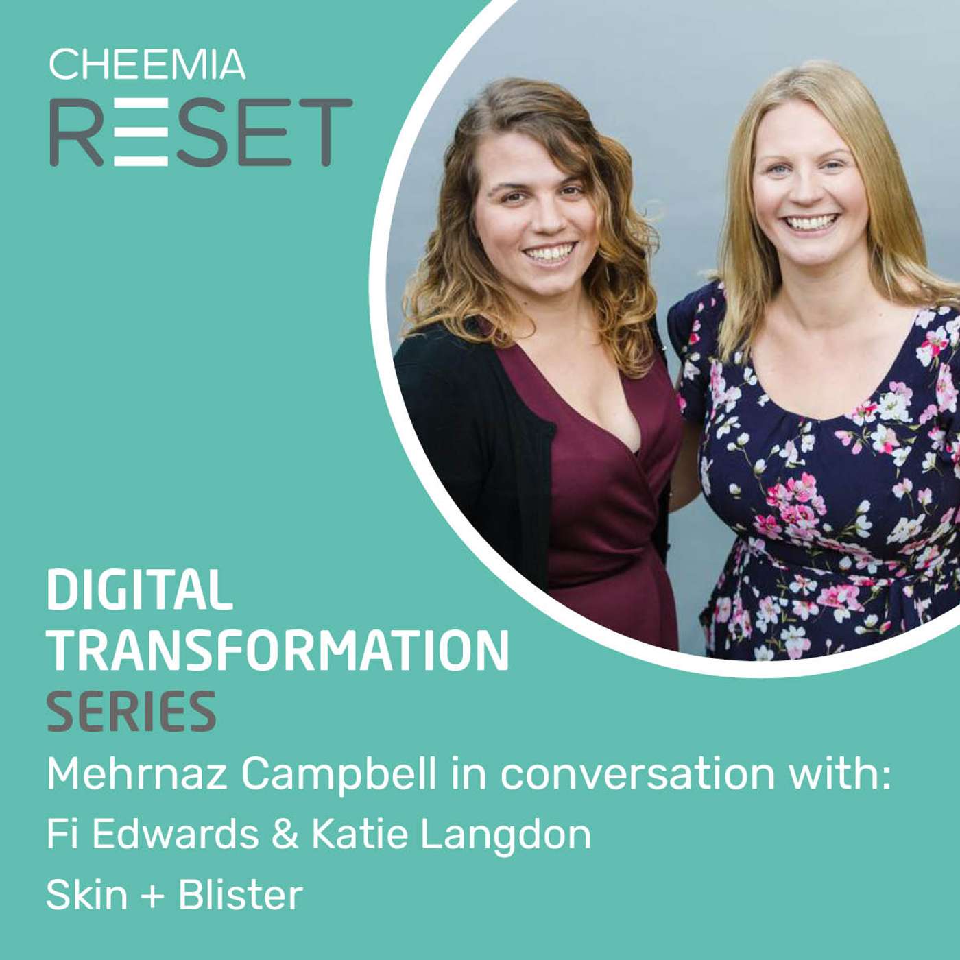 Mehrnaz Campbell in conversation with Fi Edwards and Katie Langdon, Skin + Blister