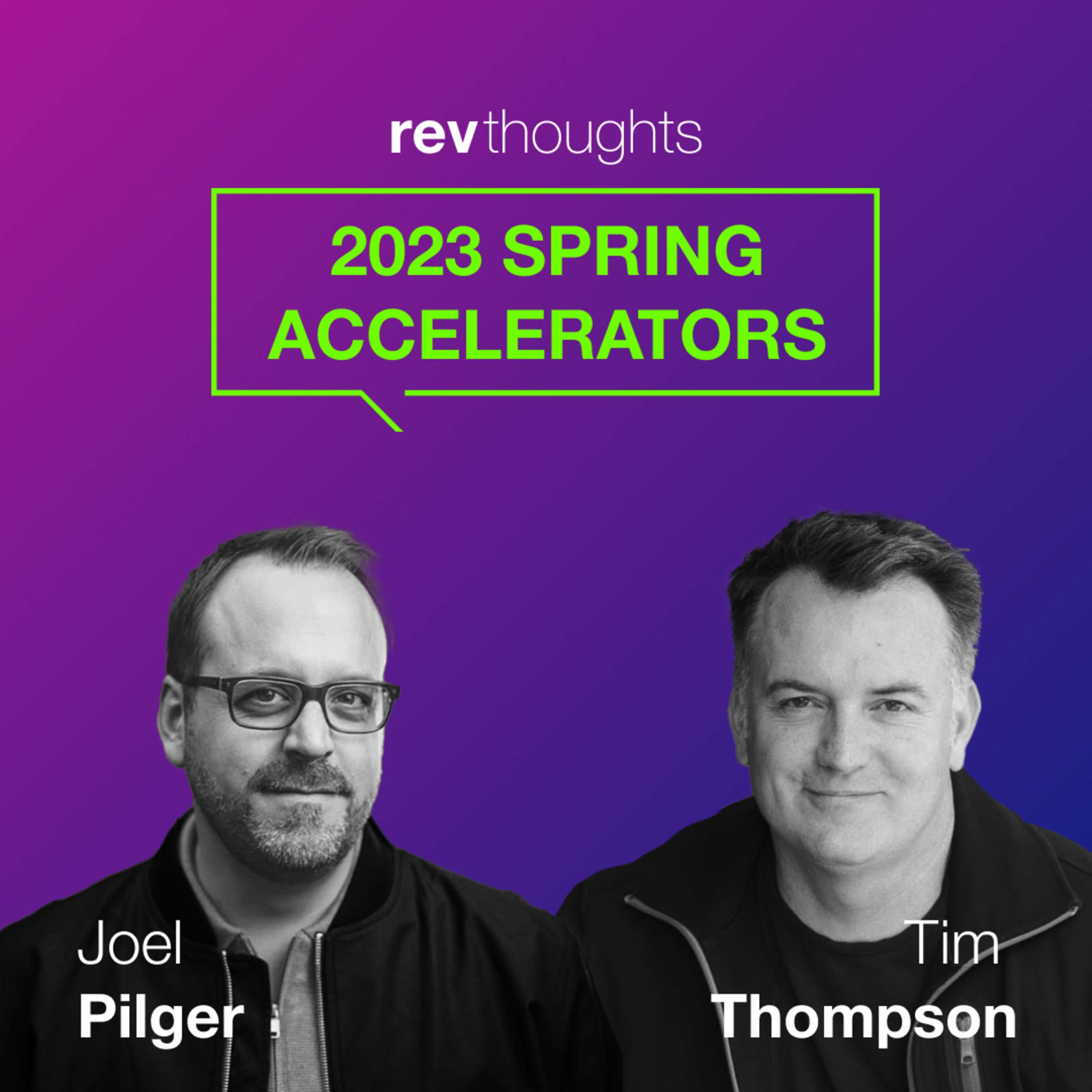 RevThoughts: 2023 Spring Accelerators