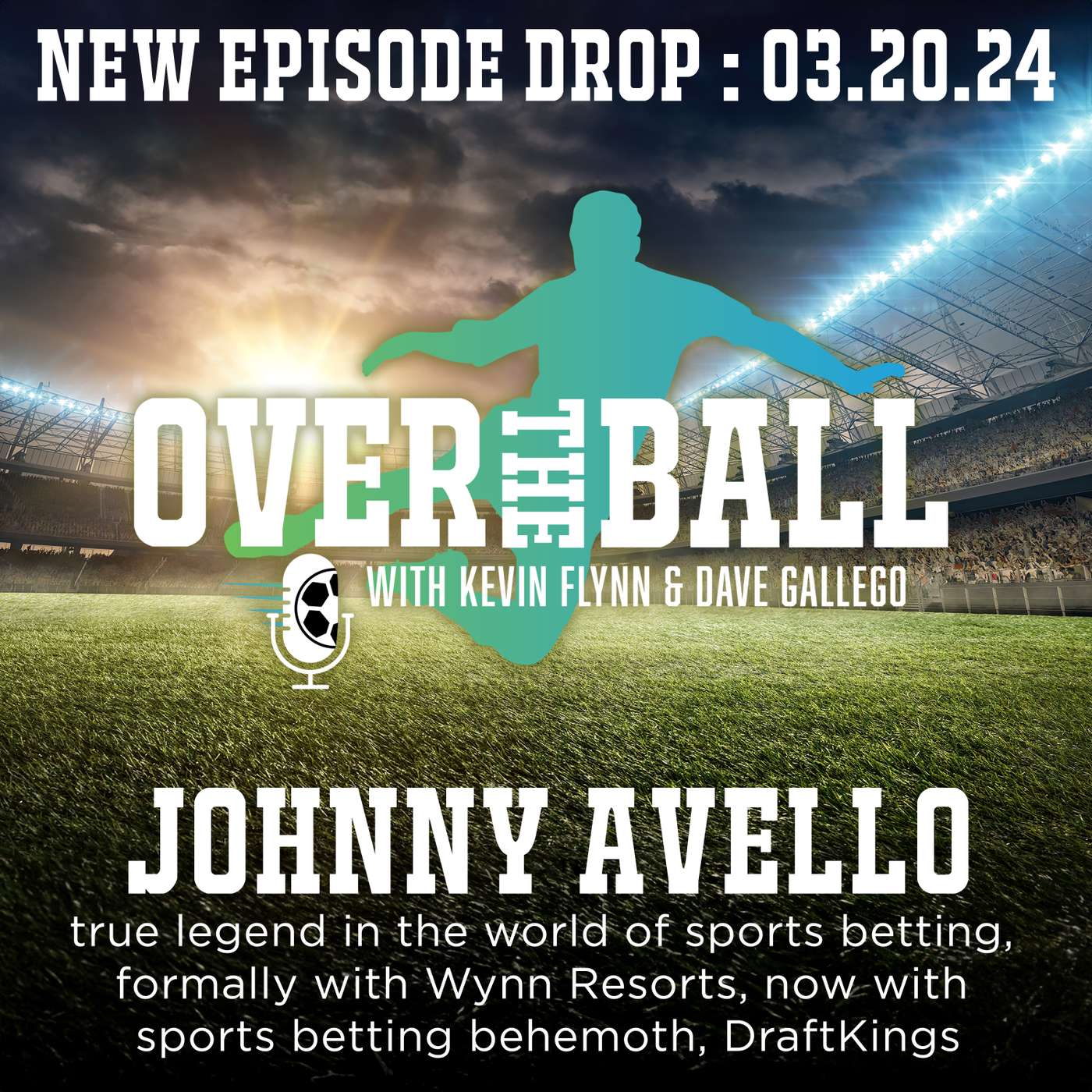 Over The Ball with Kevin Flynn and Dave Gallego